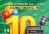 Conexão FM de Santa Terezinha comemora 10 anos de fundação