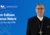 Papa Leão XIV nomeia dom Edilson Soares Nobre como bispo da diocese de Guarabira